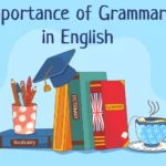 Importance of Grammar in English