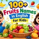 100+ Fruit Names in English for Kids Learn Fruits A to Z
